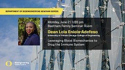 The Department of Bioengineering is pleased to host Dean Lola Eniola-Adefeso, professor and Dean, University of Illinois Chicago College of Engineering.